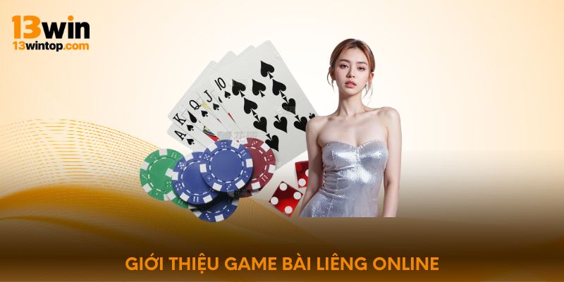 Giới thiệu game bài Liêng online